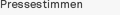 Pressestimmen (ALT+P)